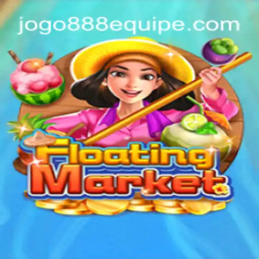 Explorando o Jogo FloatingMarket e as Estratégias da 888equipe